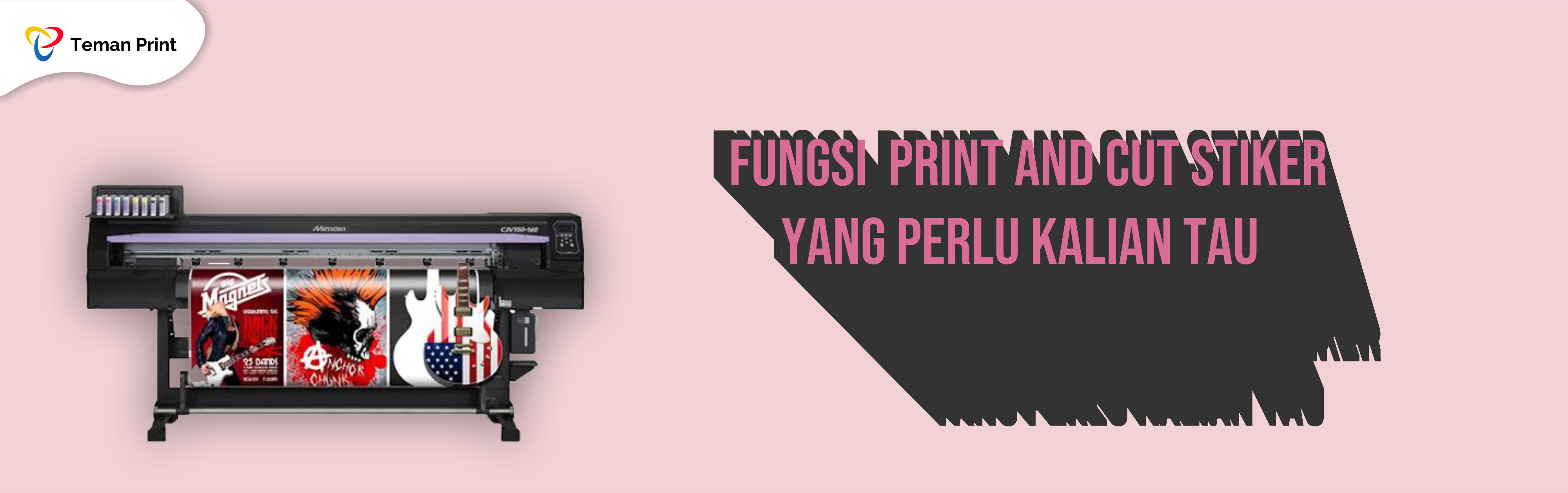 Fungsi Print and Cut Sticker Yang Perlu Kalian Ketahui!