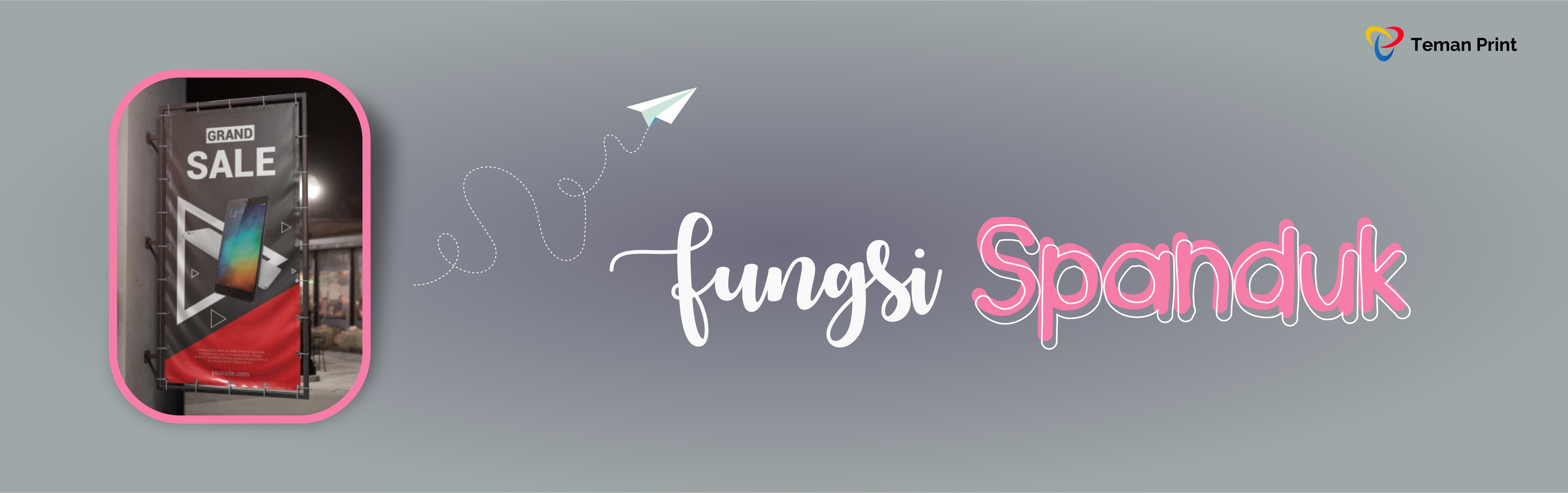 Fungsi Spanduk ( Terlengkap Beserta Penjelasannya )