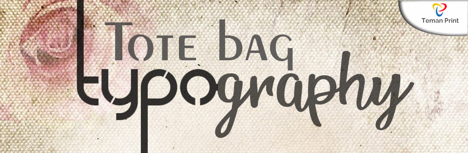 Tote Bag Typography