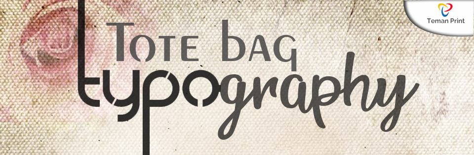 Tote Bag Typography