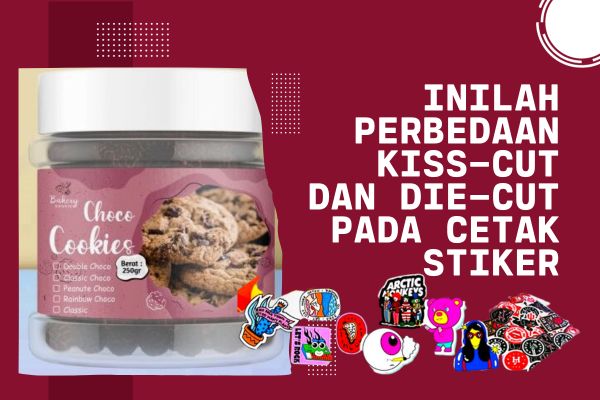 Inilah Perbedaan Kiss-Cut dan Die-Cut pada Cetak Stiker