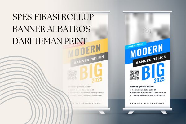 Spesifikasi Rollup Banner Albatros Dari Teman Print