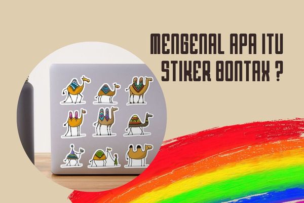 Mengenal Apa Itu Stiker Bontax ?