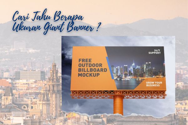 Cari Tahu Berapa Ukuran Giant Banner ?