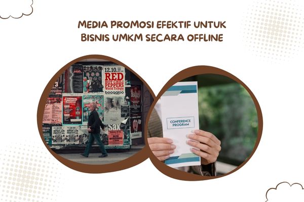 Media Promosi Efektif Untuk Bisnis UMKM Secara Offline