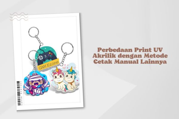 Perbedaan Print UV Akrilik dengan Metode Cetak Manual Lainnya