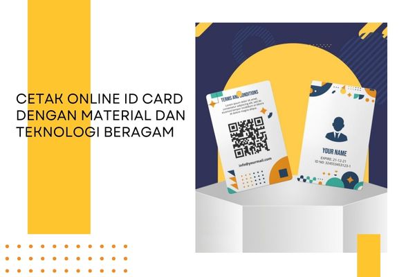Cetak Online ID Card Dengan Material dan Teknologi Beragam