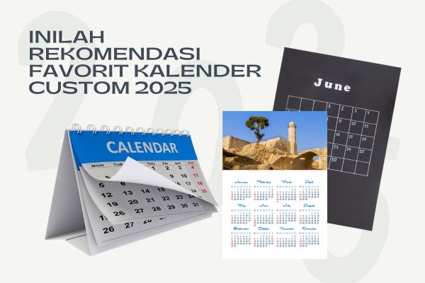 Inilah Rekomendasi Favorit Kalender Custom 2025