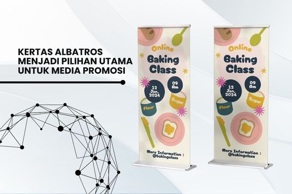 Kertas Albatros Menjadi Pilihan Utama untuk Media Promosi