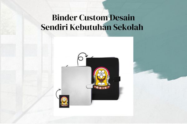 Binder Custom Desain Sendiri Kebutuhan Sekolah